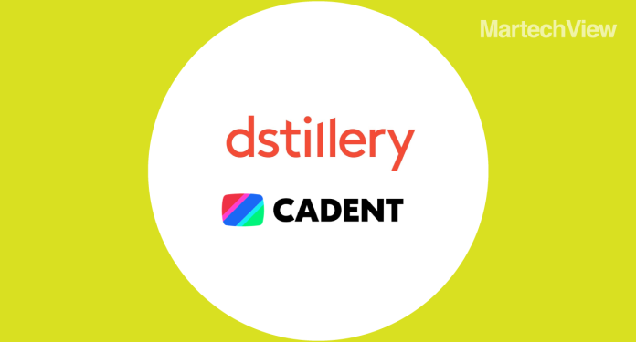Dstillery Integrates Ad Targeting Solutions with Cadent
