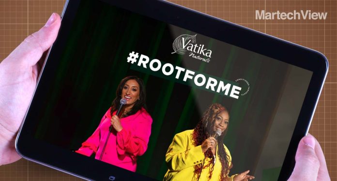 Vatika Naturals Debuts RootForMe Campaign