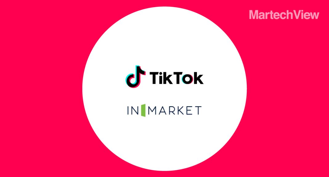 InMarket, TikTok Partner for Enhanced Campaign Measurement